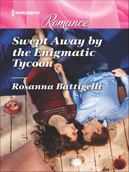 Title details for Swept Away by the Enigmatic Tycoon by Rosanna Battigelli - Wait list